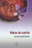 Hebras de azafrán, de López Guirao, Lucrecia | portada del libro