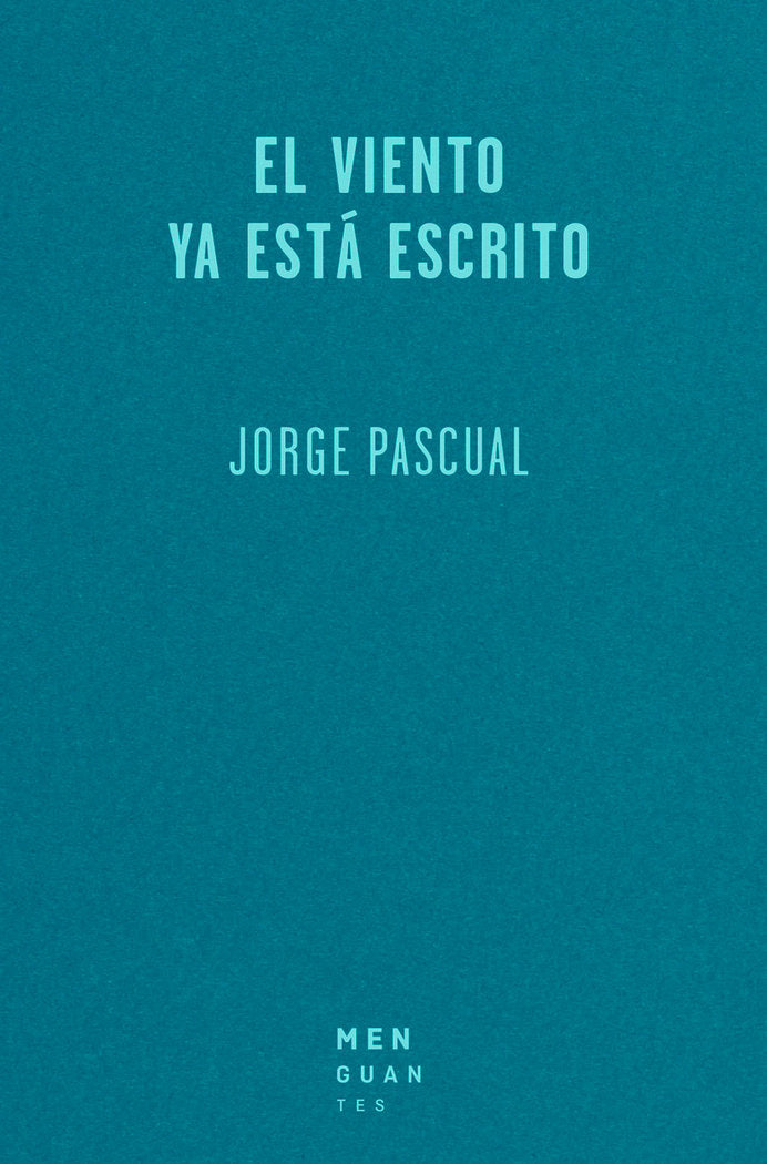 El viento ya está escrito, de Pascual, Jorge | portada del libro