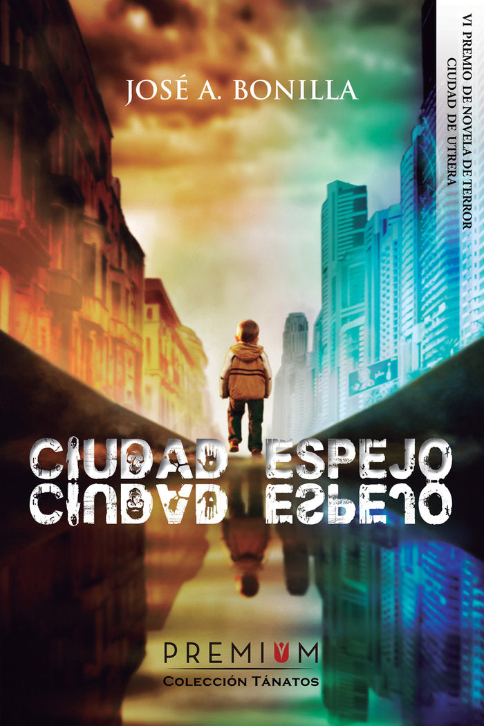 Ciudad espejo, de Bonilla Hontoria, José Antonio | portada del libro