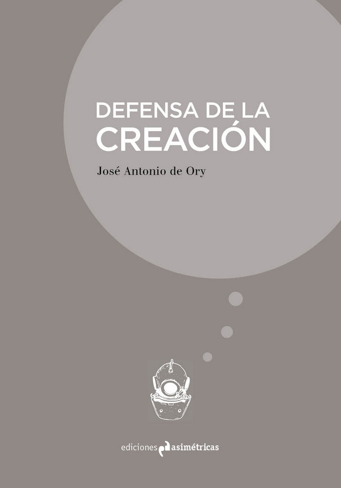 DEFENSA DE LA CREACIÓN, de De Ory, José Antonio | portada del libro