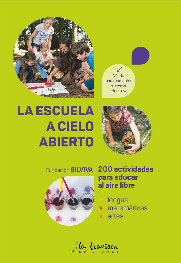 LA ESCUELA A CIELO ABIERTO, de Sarah Wauquiez, Nathalie Barras y Martina Henzi, FUNDACIÓN SILVIVA | portada del libro
