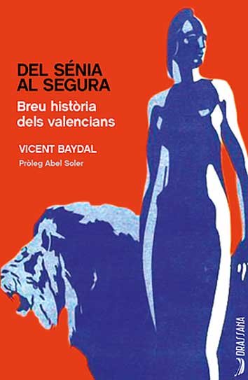 DEL SENIA AL SEGURA, de BAYDAL, VICENT | portada del libro