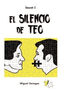El silencio de Teo, de Venegas Bosom, Miguel | portada del libro