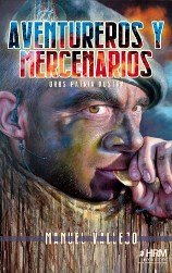 Aventureros y mercenarios, de Vallejo Téllez, Manuel | portada del libro