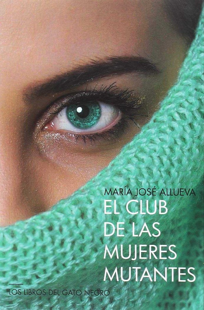 El Club de la Mujeres Mutantes, de ALLUEVA | portada del libro