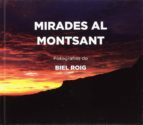 Mirades al Montsant, de BIEL ROIG | portada del libro