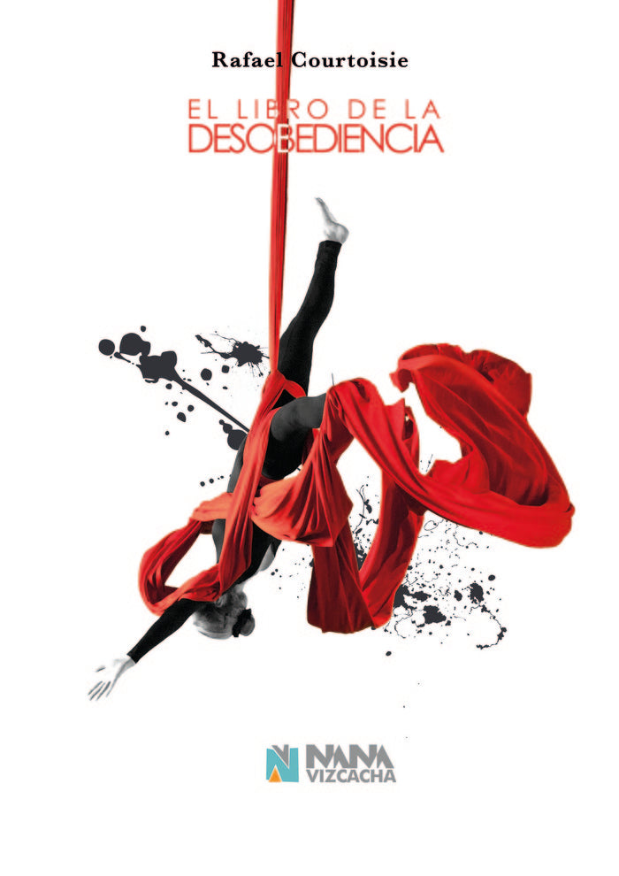 El libro de la desobediencia, de Courtoisie Beyhaut, Rafael | portada del libro