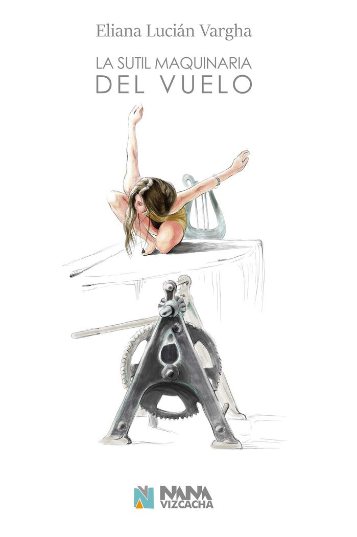 La sutil maquinaria del vuelo, de Lucián Vargha, Eliana | portada del libro