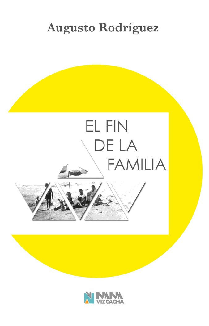 El fin de la familia, de Rodríguez, Augusto | portada del libro