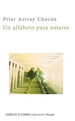 Un alfabeto para amarse, de Astray Chacón, Pilar | portada del libro