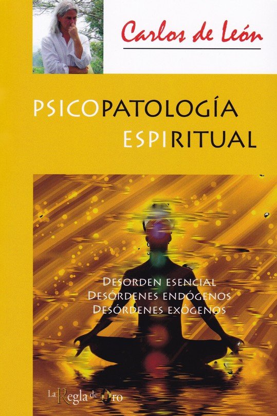 PSICOPATOLOGIA ESPIRITUAL, de DE LEON DE WIT, CARLOS | portada del libro