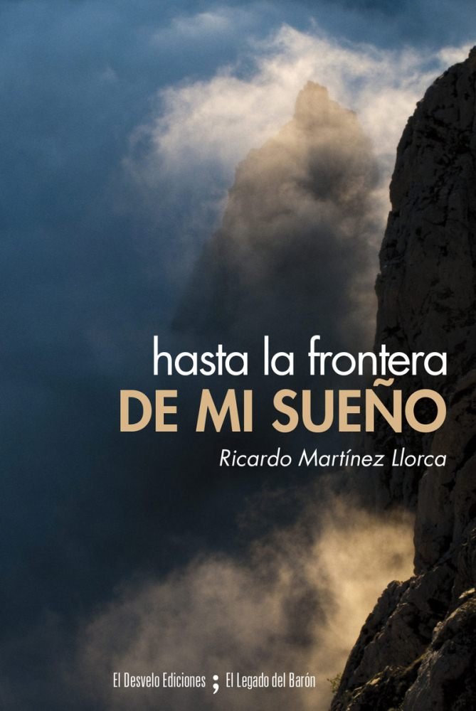 Hasta la frontera de mi sueño, de Martínez Llorca, Ricardo | portada del libro