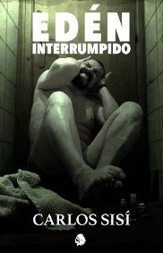 EDEN INTERRUMPIDO, de Sisí Gavia, Carlos | portada del libro