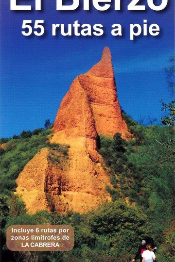 EL BIERZO. 55 RUTAS A PIE, de ALVAREZ RUIZ, ALBERTO | portada del libro