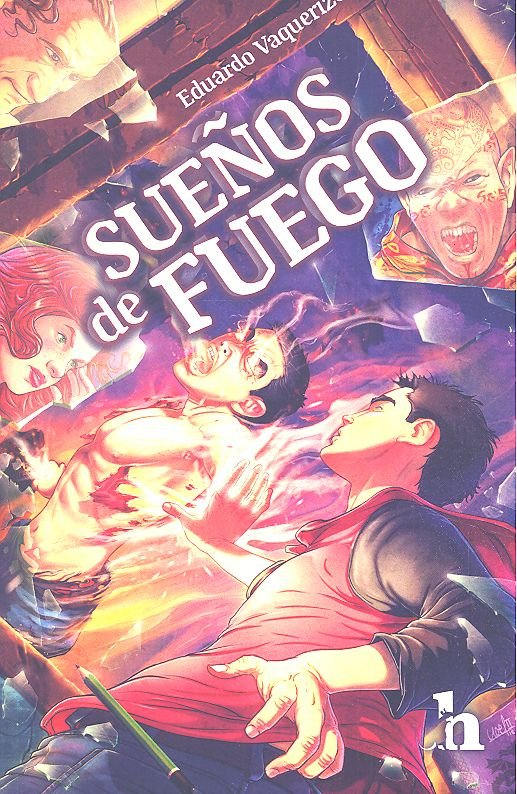 SUEÑOS DE FUEGO, de VAQUERIZO RODRÍGUEZ, EDUARDO | portada del libro