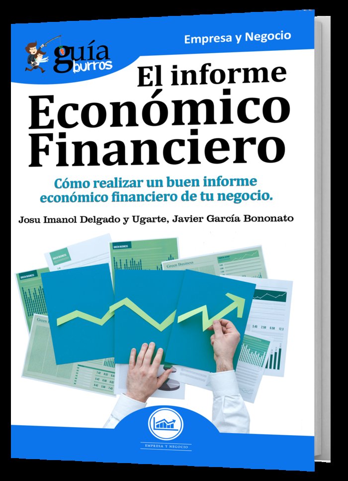 INFORME ECONÓMICO FINANCIERO, EL, de Imanol Delgado y Ugarte | portada del libro