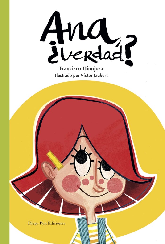 ana, ¿verdad?, de hinojosa hinojosa | portada del libro