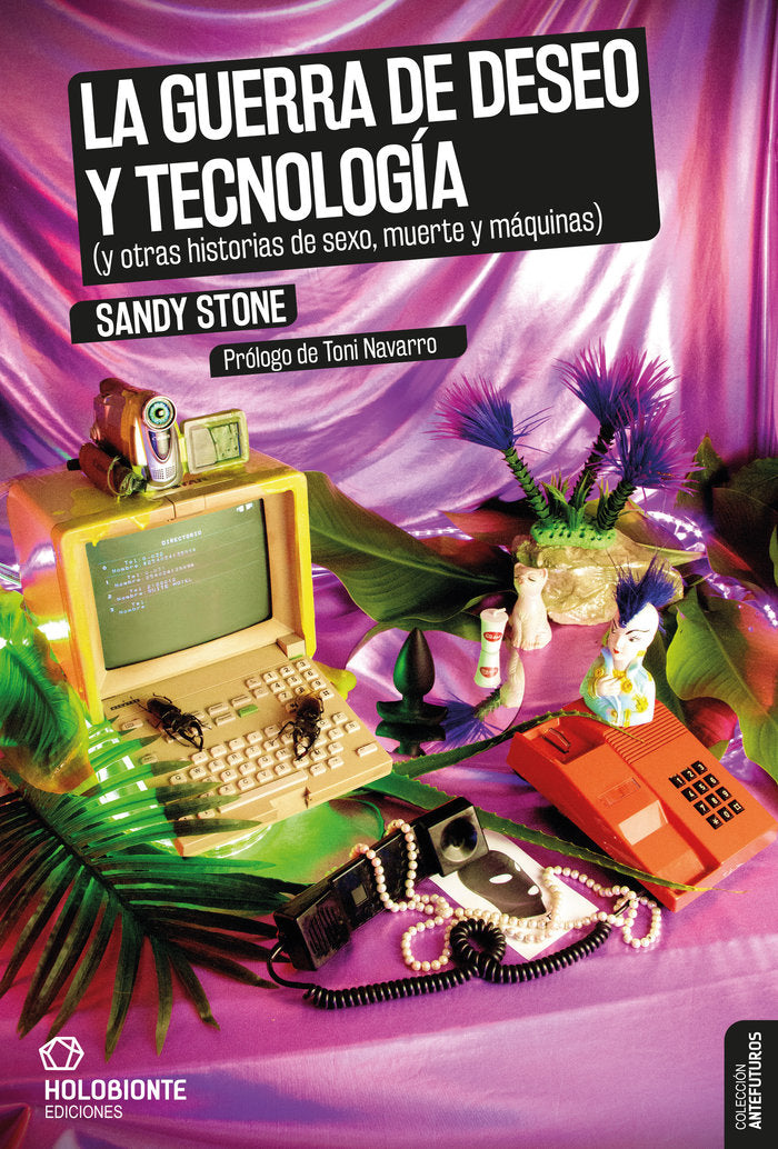 La guerra de deseo y tecnología, de Stone | portada del libro