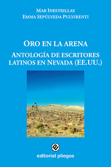 Oro en la arena: Antología de escritores latinos en Nevada (EE.UU), de Inestrillas, Mar | portada del libro