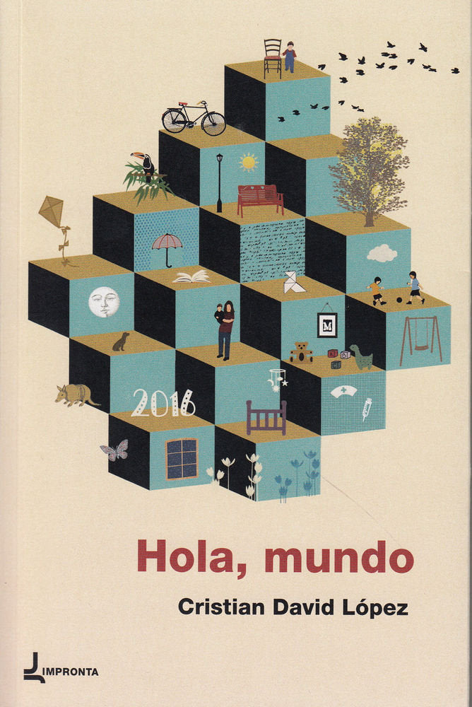 Hola, mundo, de López, Cristian David | portada del libro