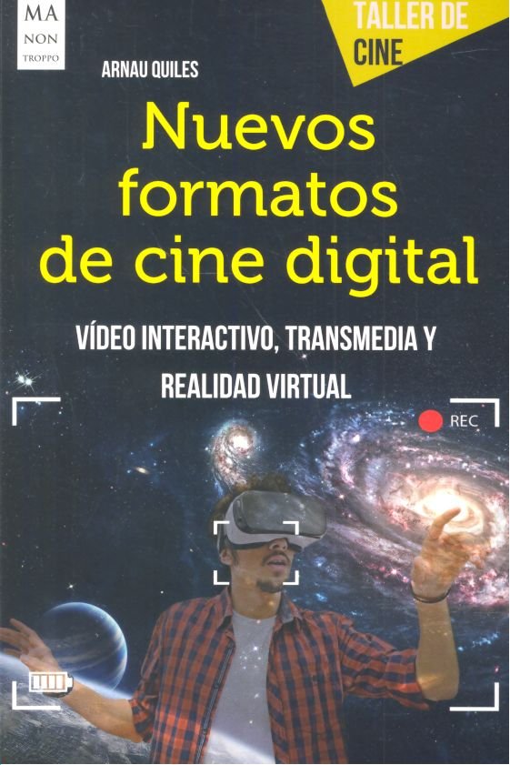 Nuevos formatos de cine digital, de Quiles, Arnau | portada del libro