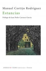 Estancias, de Cortijo Rodríguez, Manuel | portada del libro