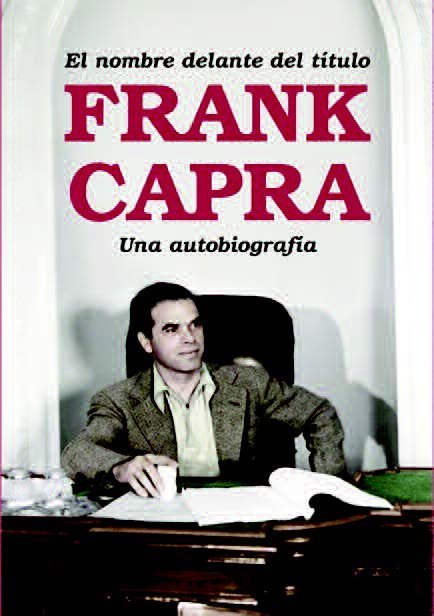 El nombre delante del título, de Capra, Frank | portada del libro