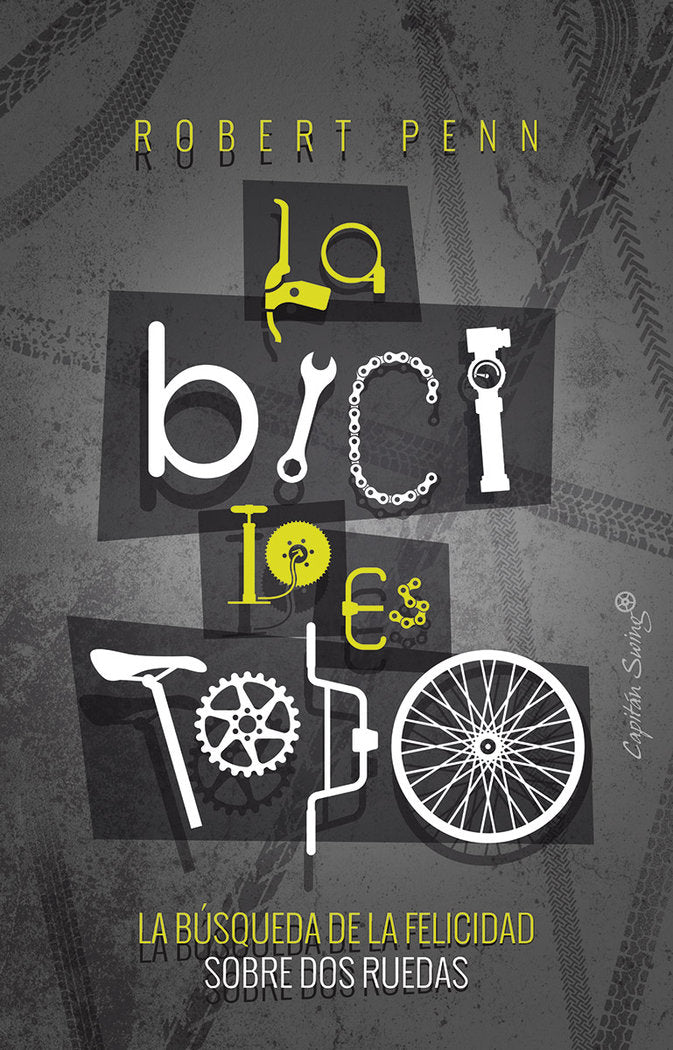 La bici lo es todo, de Penn, Robert | portada del libro
