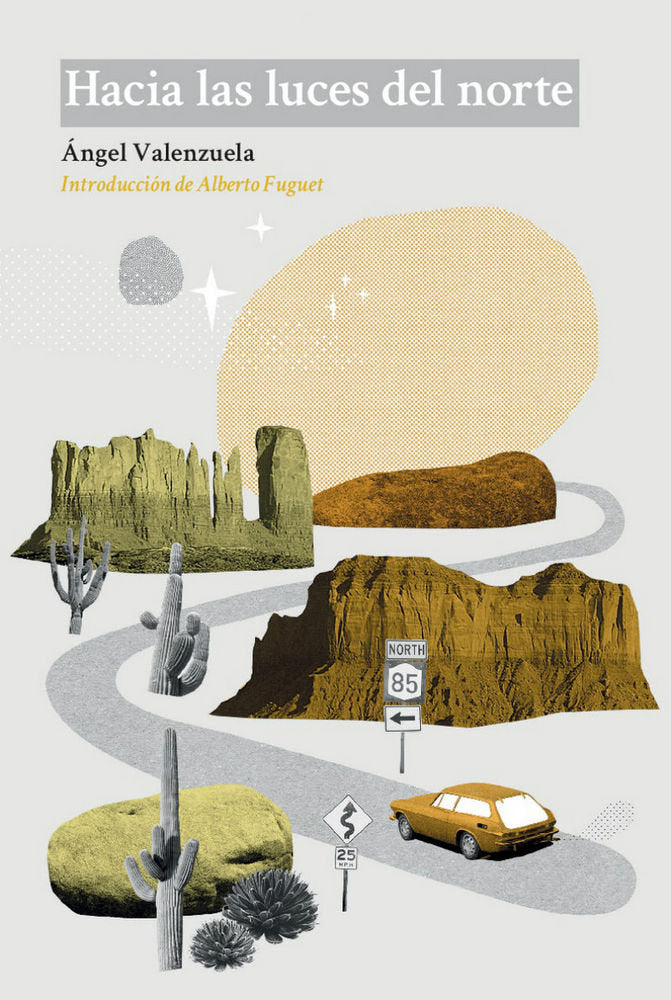 Hacia las luces del norte, de Valezuela, Ángel | portada del libro