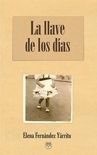 La llave de los días, de Fernández Yárritu | portada del libro