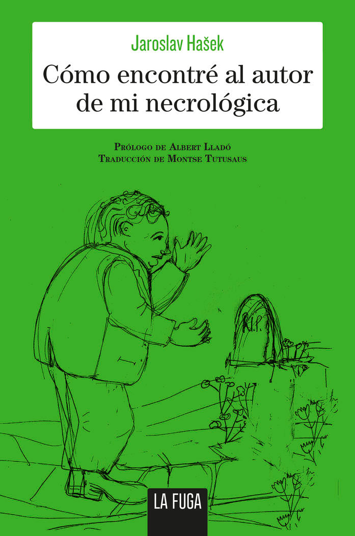 Cómo encontré el autor de mi necrológica, de HAUEK, JAROSLAV | portada del libro