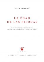 La edad de las piedras, de Bonmatí, Luis T. | portada del libro