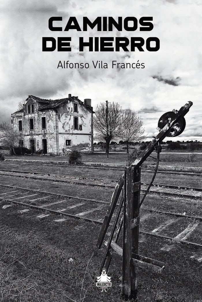 Caminos de hierro, de Vila Francés | portada del libro