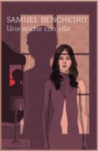 UNA NOCHE CON ELLA, de Samuel Benchetrit | portada del libro