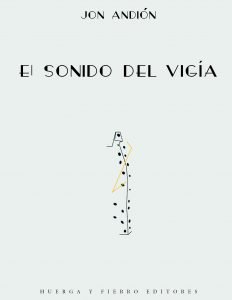 EL SONIDO DEL VIGÍA, de Andión Monís, JON | portada del libro