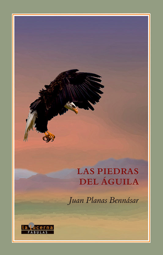 LAS PIEDRAS DEL AGUILA, de PLANAS BENNASAR, JUAN | portada del libro