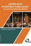 ¿Quién dijo estructuralismo?, de Angermuller, Johannes | portada del libro