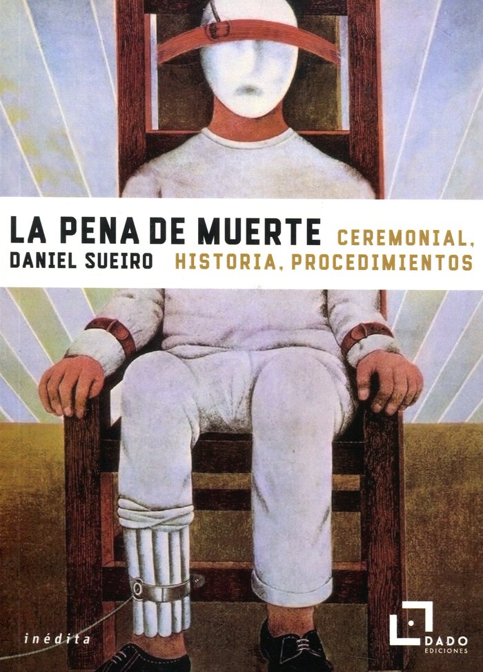 La pena de muerte, de Sueiro López, Daniel | portada del libro