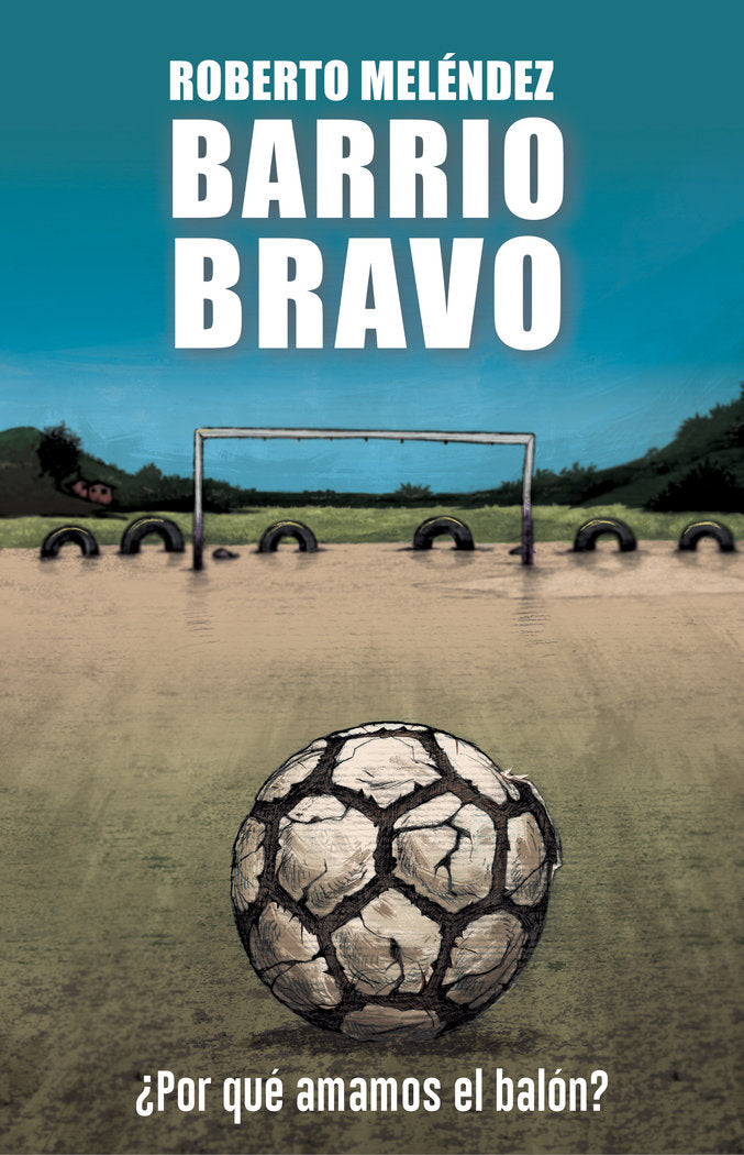 Barrio bravo, de Meléndez, Roberto | portada del libro