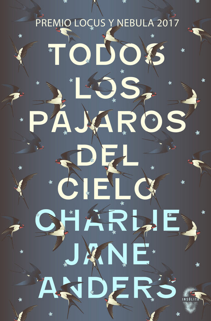 Todos los pájaros del cielo, de Anders, Charlie Jane | portada del libro