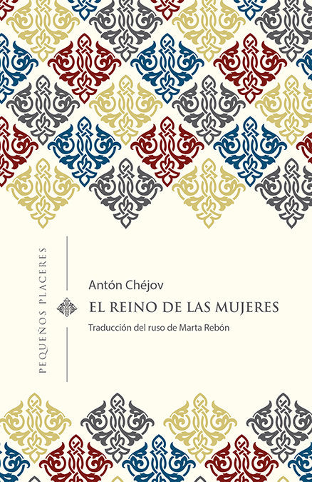 El reino de las mujeres, de Chéjov, Antón | portada del libro