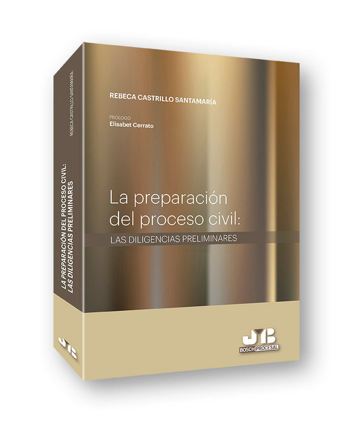 La preparación del proceso civil: las diligencias preliminares, de Castrillo Santamaría, Rebeca | portada del libro