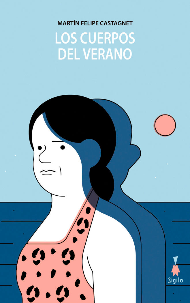 Los cuerpos del verano, de Castagnet, Martín Felipe | portada del libro