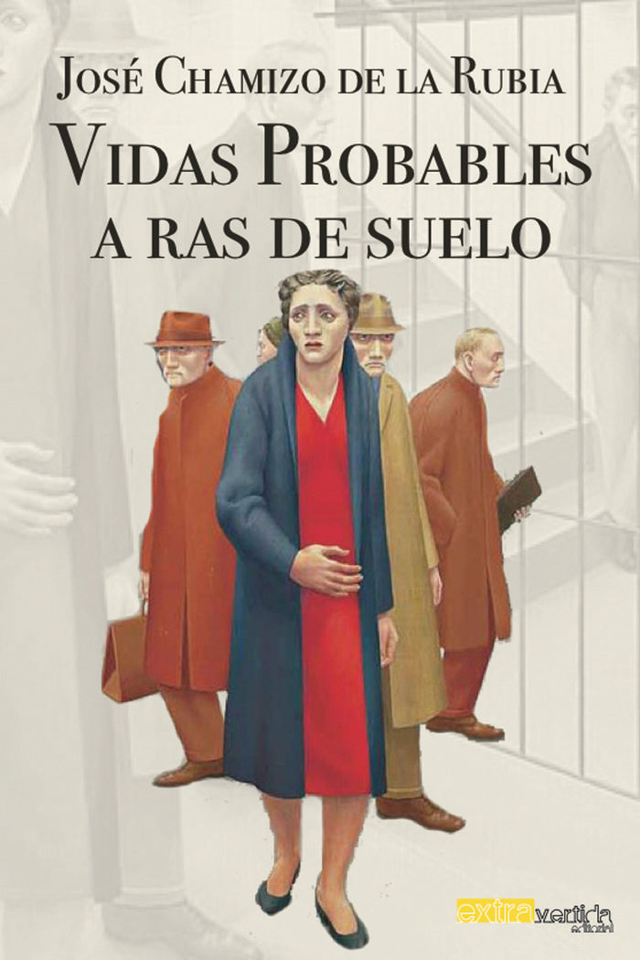 vidas probables a ras de suelo, de Chamizo de la Rubia, José | portada del libro