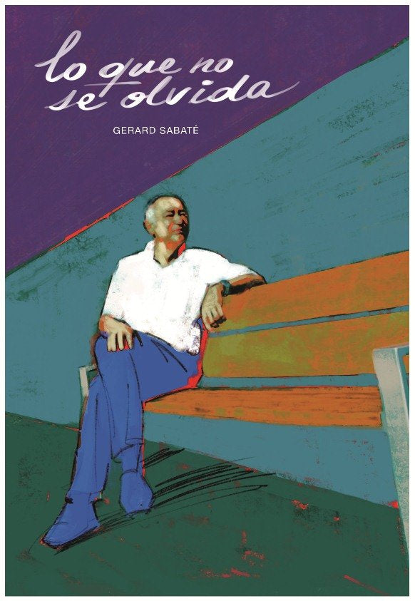 Lo que no se olvida, de Sabaté Buxens, Gerard | portada del libro