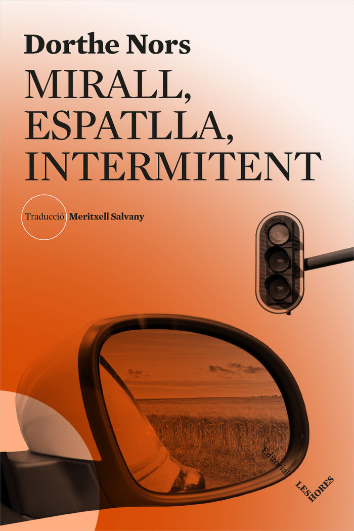 Mirall, espatlla, intermitent, de Nors, Dorthe | portada del libro