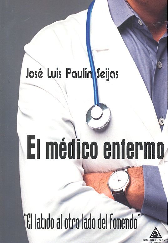 El médico enfermo, de Paulín Seijas | portada del libro