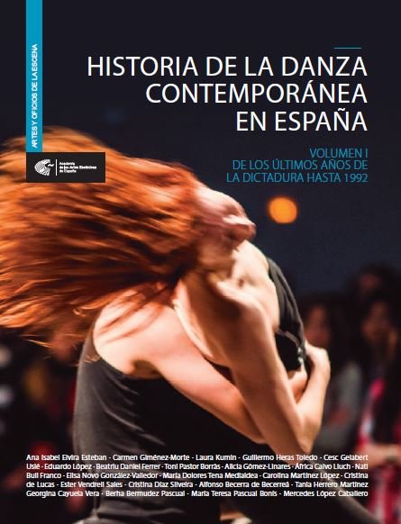 Historia de la danza contemporánea en España. Volumen I., de Giménez Morte, Carmen | portada del libro