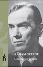 UNA ESPECIE DE VIDA, de Graham Greene | portada del libro