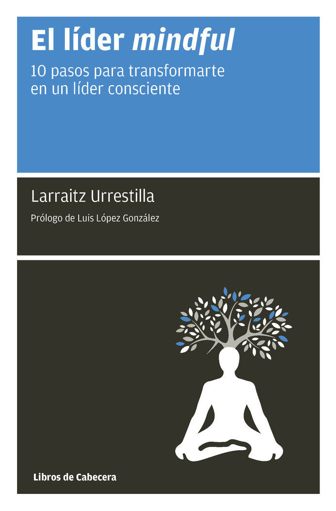 El líder mindful, de Urrestilla, Larraitz | portada del libro